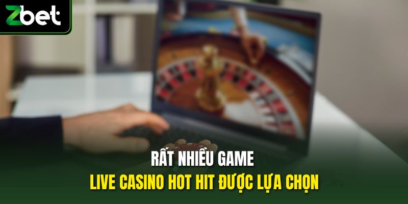 Rất nhiều game live casino hot hit được lựa chọn
